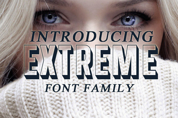 Extreme Font: Bold Outlined Type for Digital Campaigns