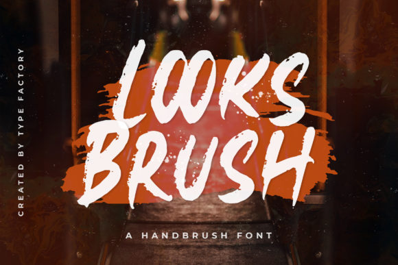 Looks Brush: A Modern Display Font for Editorial and Brand Design