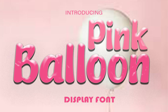 Pink Balloon: A Display Font That Elevates Web Design with Playful Sophistication